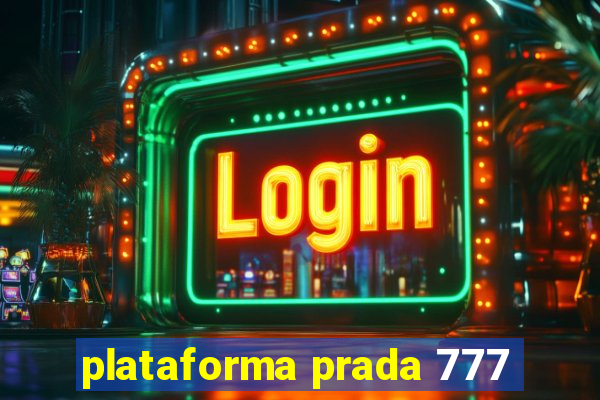 plataforma prada 777